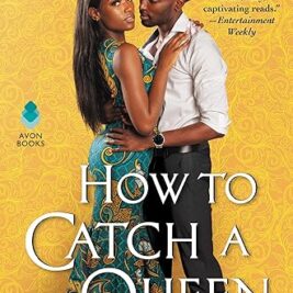 How to Catch a Queen: Runaway Royals - by Alyssa Cole