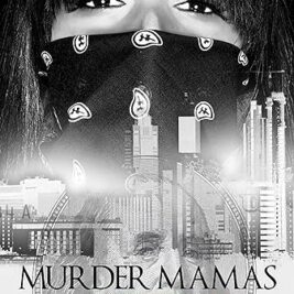 Murder Mamas Paperback –  by Ashley and Jaquavis
