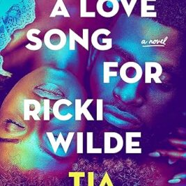 A Love Song For Ricki Wilde - Tia Williams