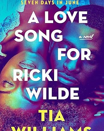 A Love Song For Ricki Wilde - Tia Williams
