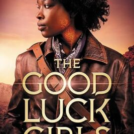 The Good Luck Girls- Charlotte Nicole Davis