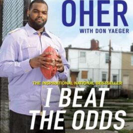 I Beat The Odds - Michael Oher