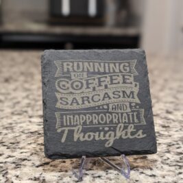 "Running on Coffee" Slate Coaster