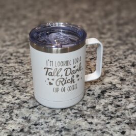 "Tall, Dark, Rich" Stainless Coffee Mug