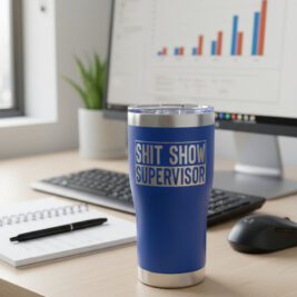 Shit Show Supervisor 20oz Tumbler