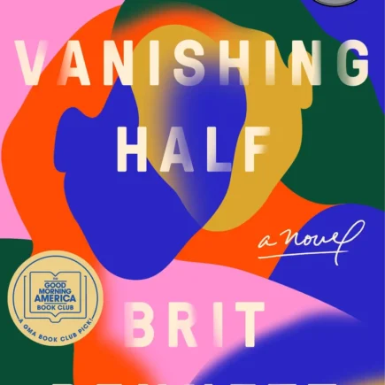 The Vanishing Half - Brit Bennett