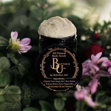 “BUTTER’d UP!” All Natural Whipped Cane Sugar Body Scrub by BLKGRL$ INC.