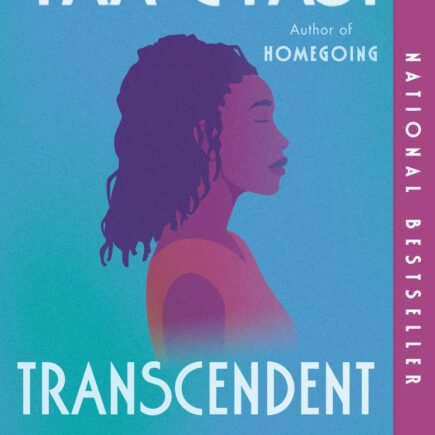 Transcendent Kingdom - Yaa Gyasi