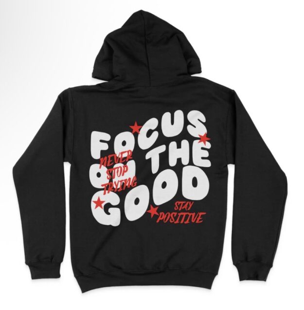 Focus On The Good Unisex Hoodie