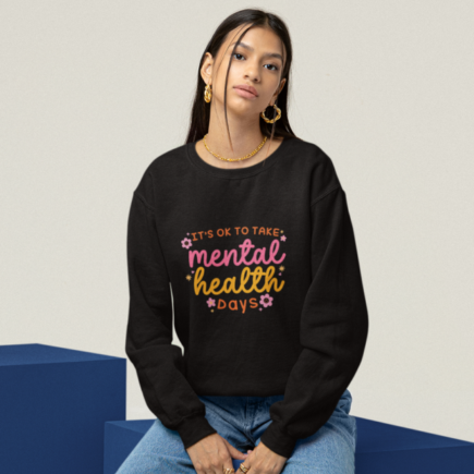 It's Okay To Take Mental Health Days Crewneck (sunset)