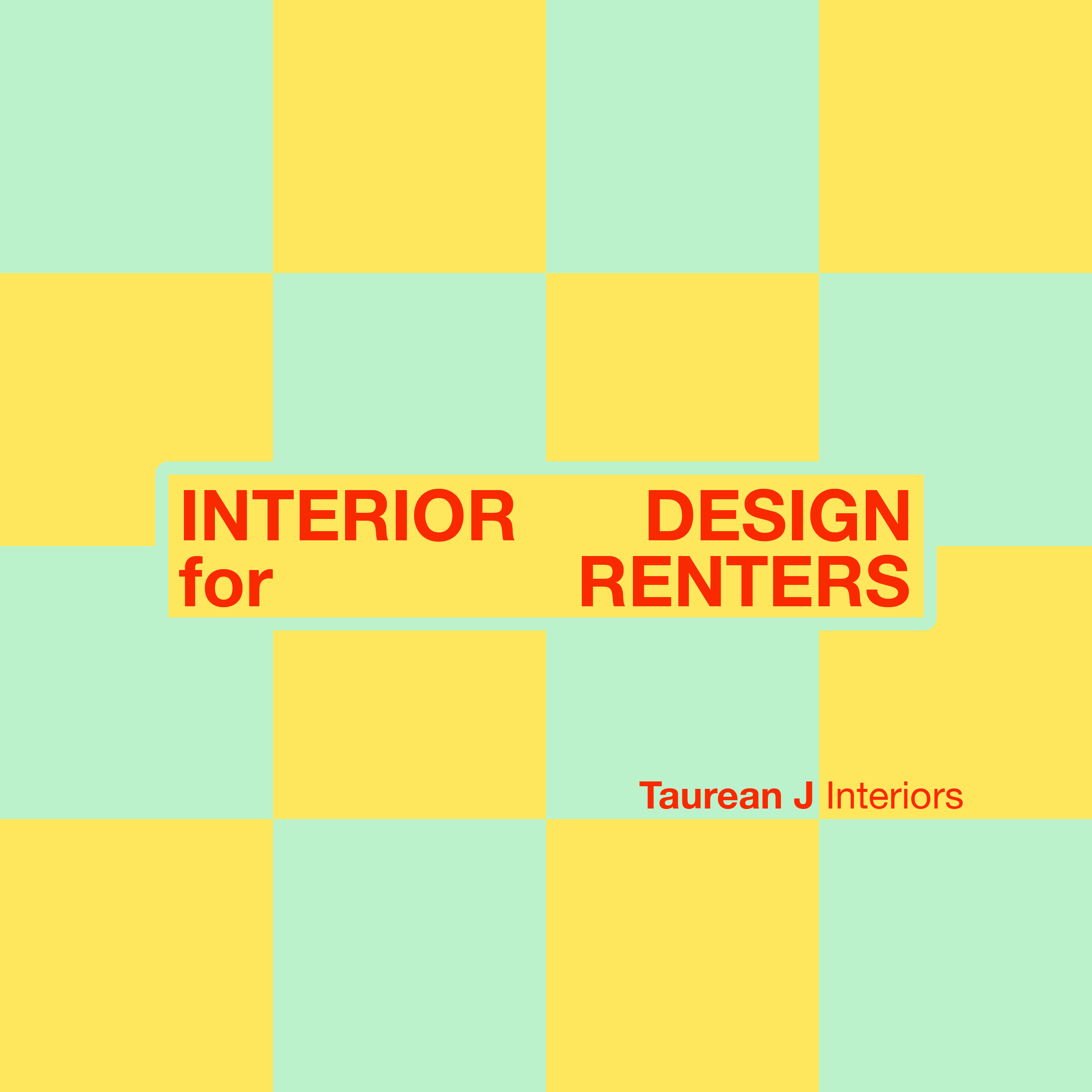 Interior Design for Renters - Taurean J Interiors LLC