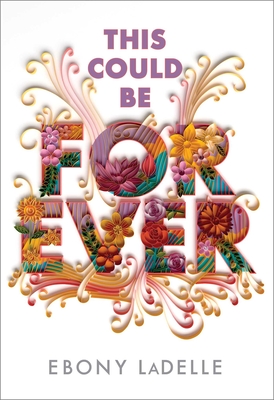 This Could Be Forever - Eboni LaDelle