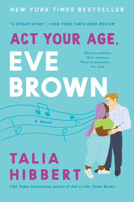 Act Your Age, Eve Brown: A Novel – Talia Hibbert - (Uncategorized) - ISBN-13: 9780062941275