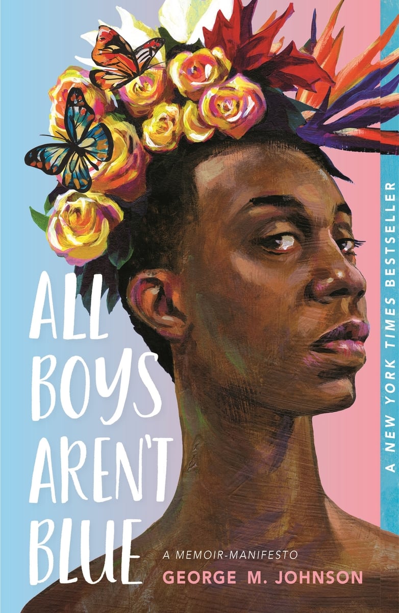 All Boys Aren't Blue - George M. Johnson