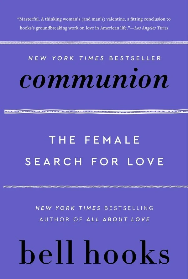 Communion The Female Search for Love – Bell Hooks - Political - ISBN - 9780060938291